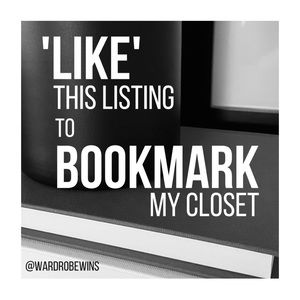 ‘LIKE’ this listing to BOOKMARK my closet!